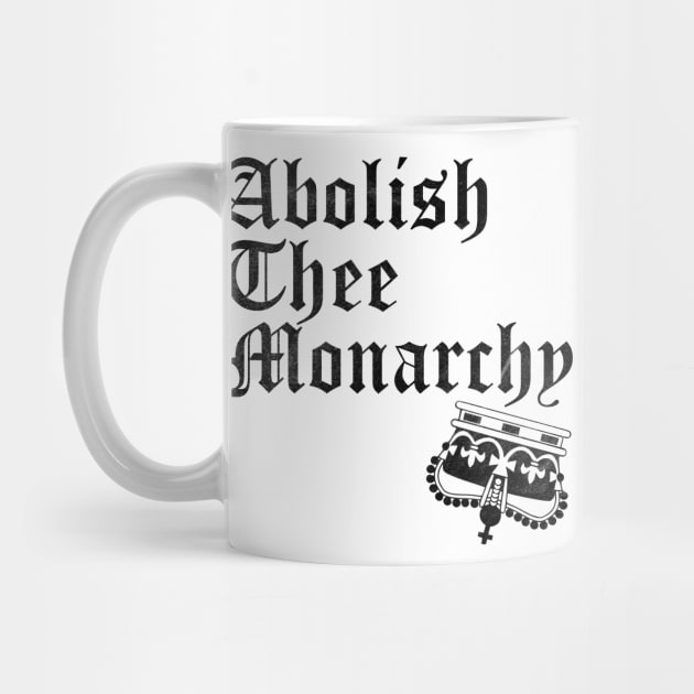 Abolish The Monarchy (Black Print) by RCDBerlin